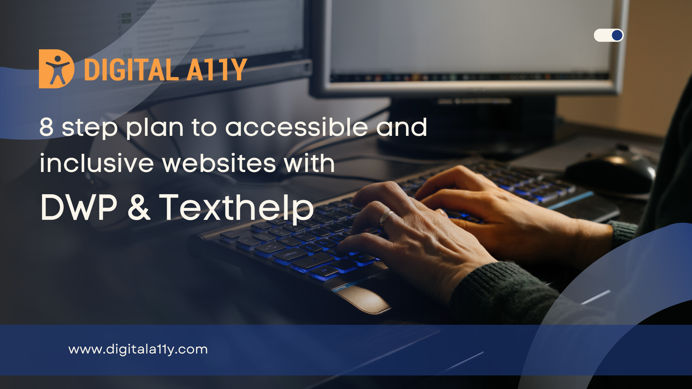 8 step plan to accessible and inclusive websites with DWP & Texthelp