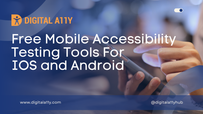 Automated Mobile Accessibility Testing Tools For IOS and Android