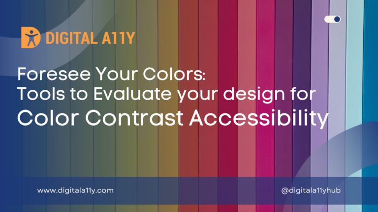 Tools to Evaluate your design for Color contrast Accessibility
