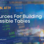 Resources For Building Accessible Tables