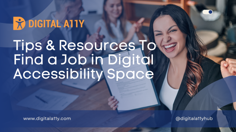 Tips & Resources To Find a Job in Digital Accessibility Space