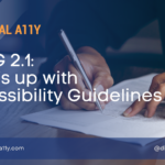 WCAG 2.1: What’s up with Accessibility Guidelines