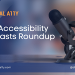 Web Accessibility Podcasts Roundup
