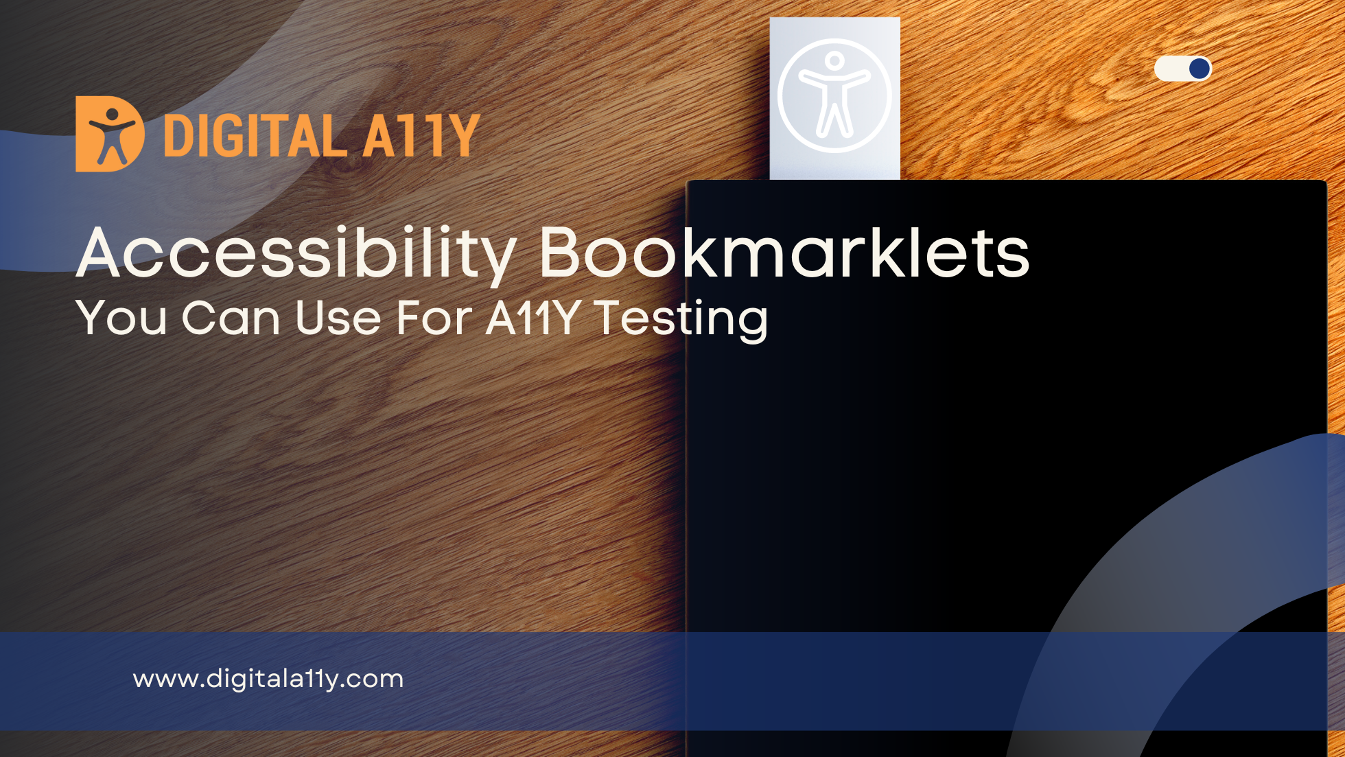Accessibility Bookmarklets You Can Use For A11Y Testing