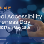 Global Accessibility Awareness Day GAAD 2017 on May 18th
