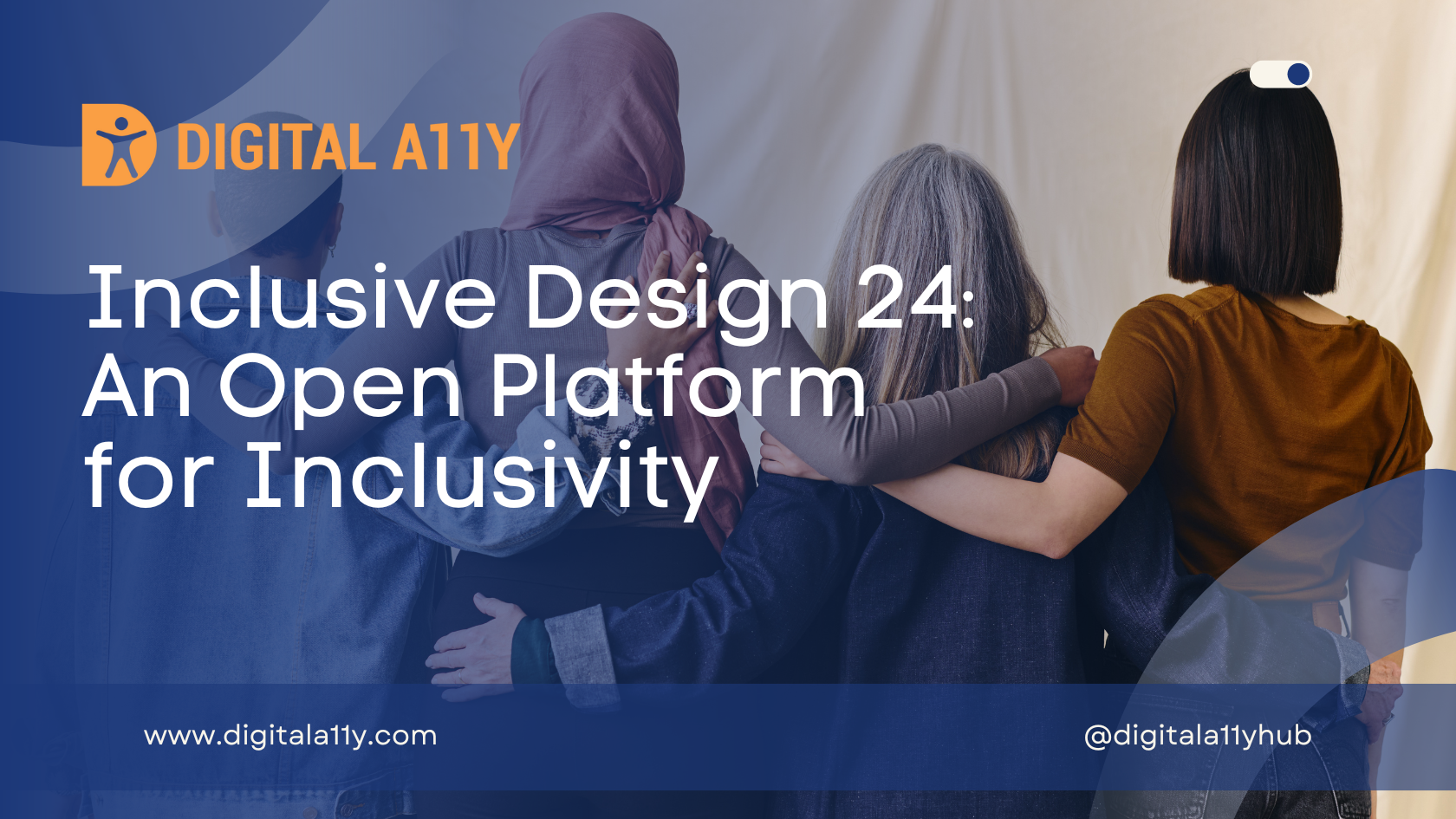 Inclusive Design 24 #ID24: An Open Platform for Inclusivity