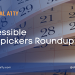 Accessible Datepickers Roundup