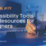 Accessibility Tools and Resources for Designers