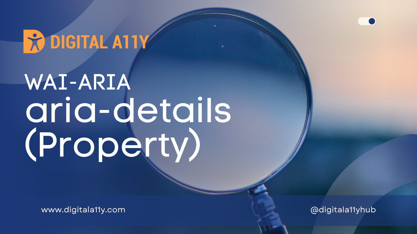 WAI-ARIA: aria-details (Property)