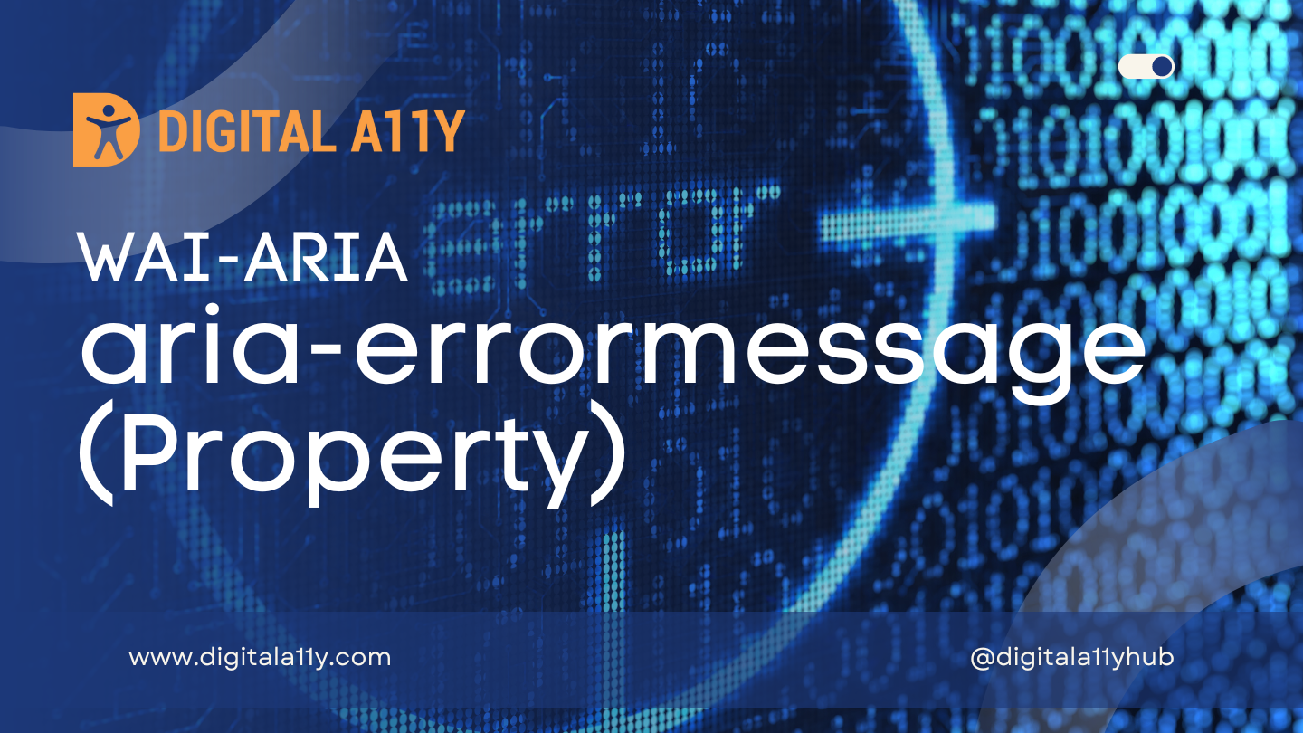 WAI-ARIA: aria-errormessage (Property)