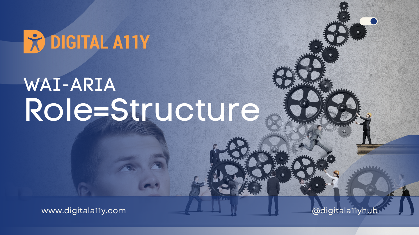WAI-ARIA: Role=Structure