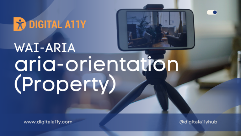 WAI-ARIA: aria-orientation (Property)