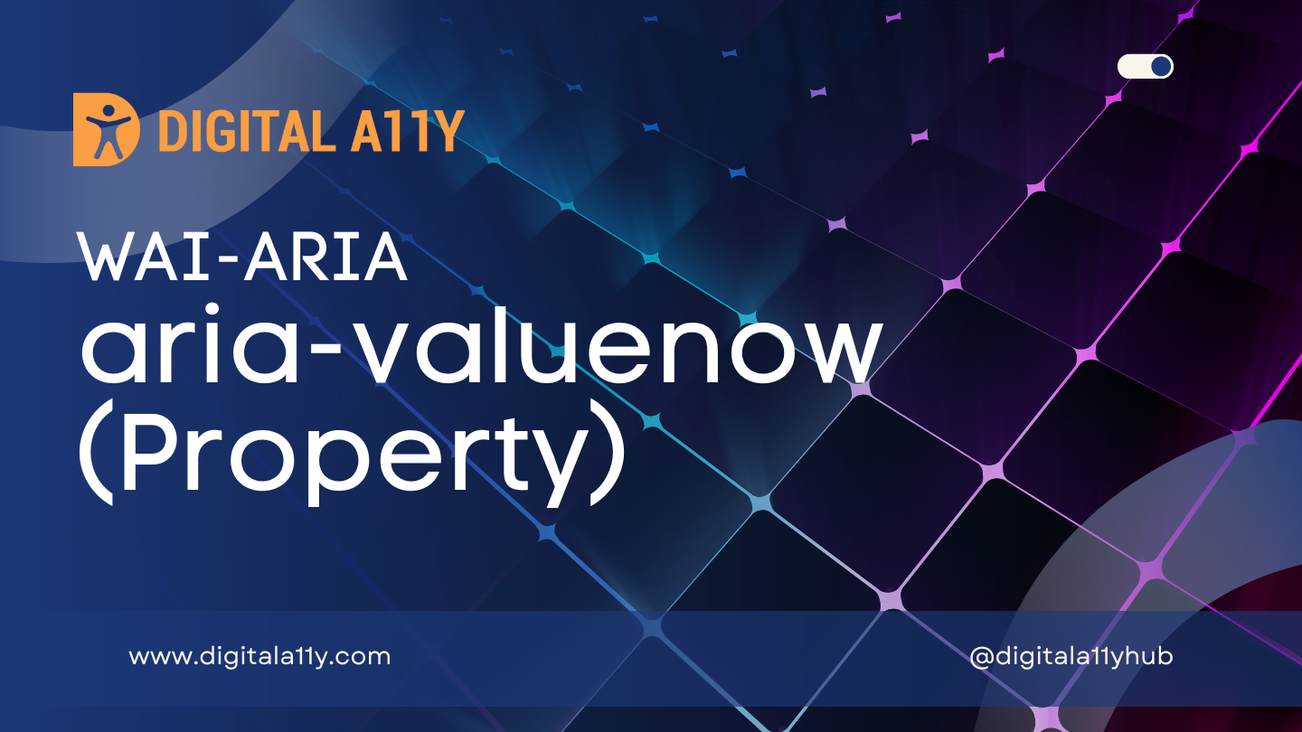 WAI-ARIA: aria-valuenow (Property)