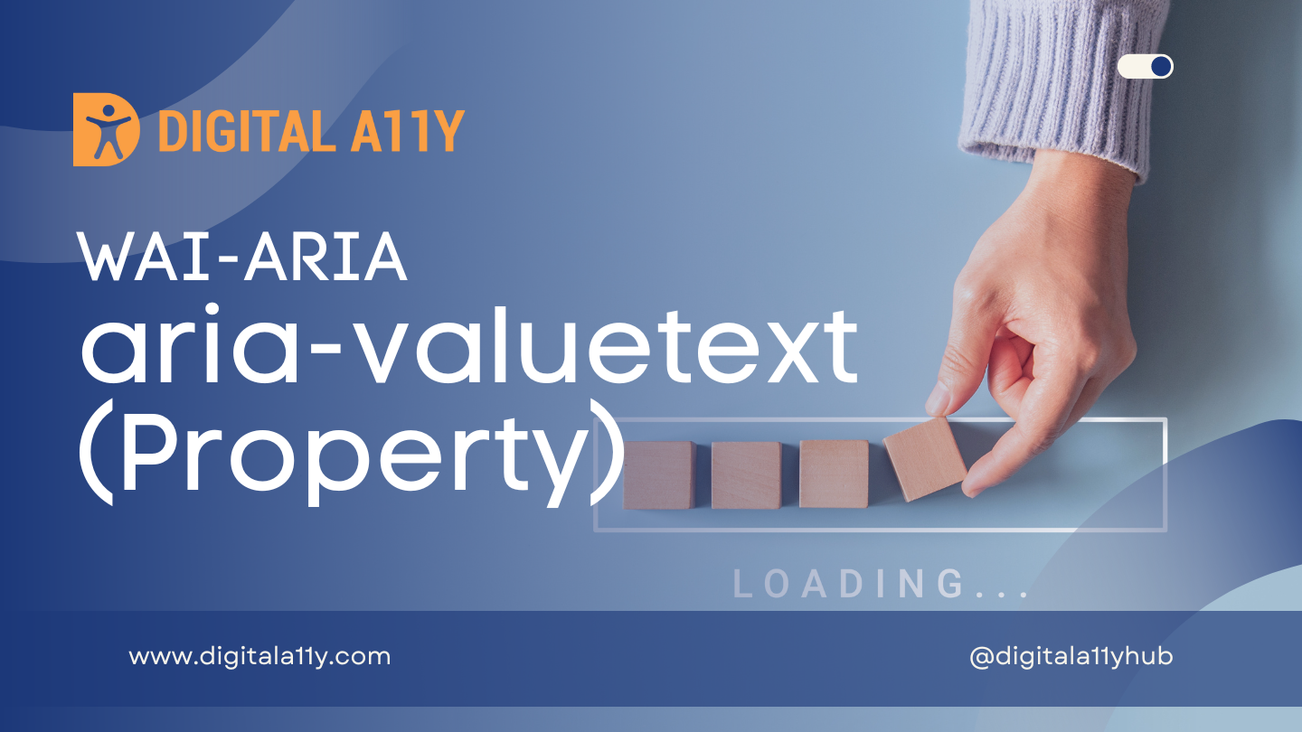WAI-ARIA: aria-valuetext (Property)