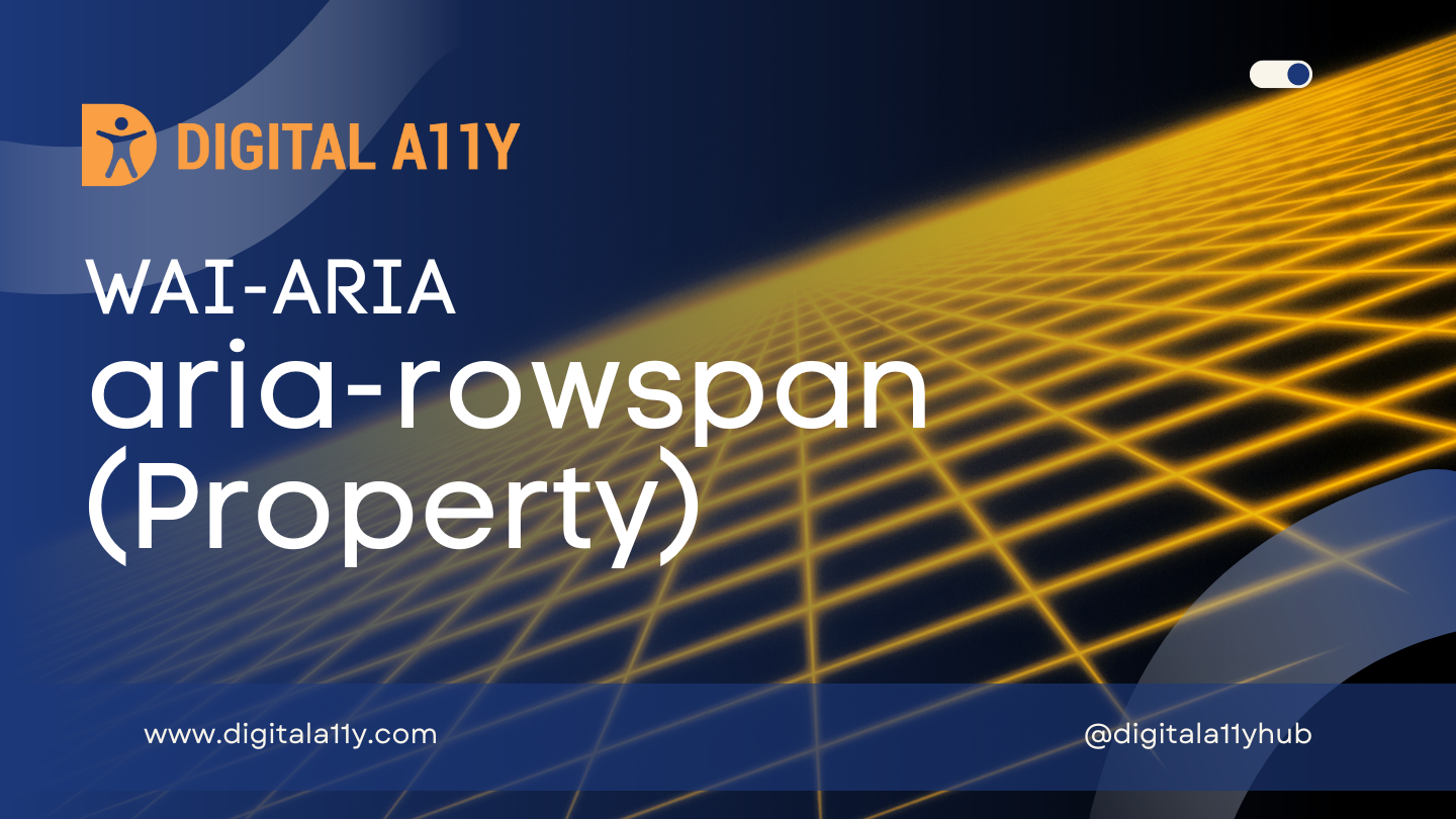 WAI-ARIA: aria-rowspan (Property)