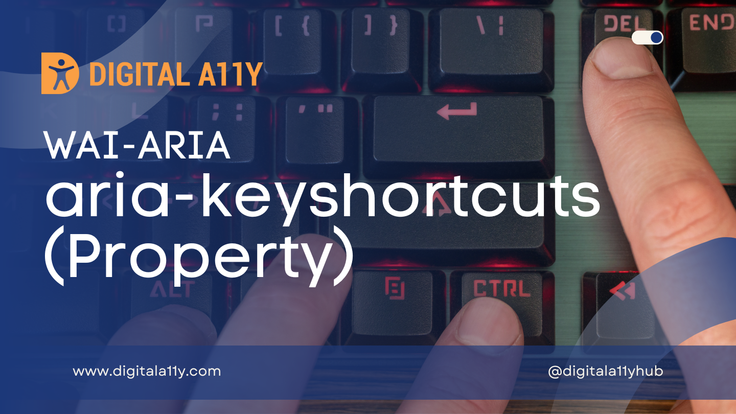 WAI-ARIA: aria-keyshortcuts (Property)