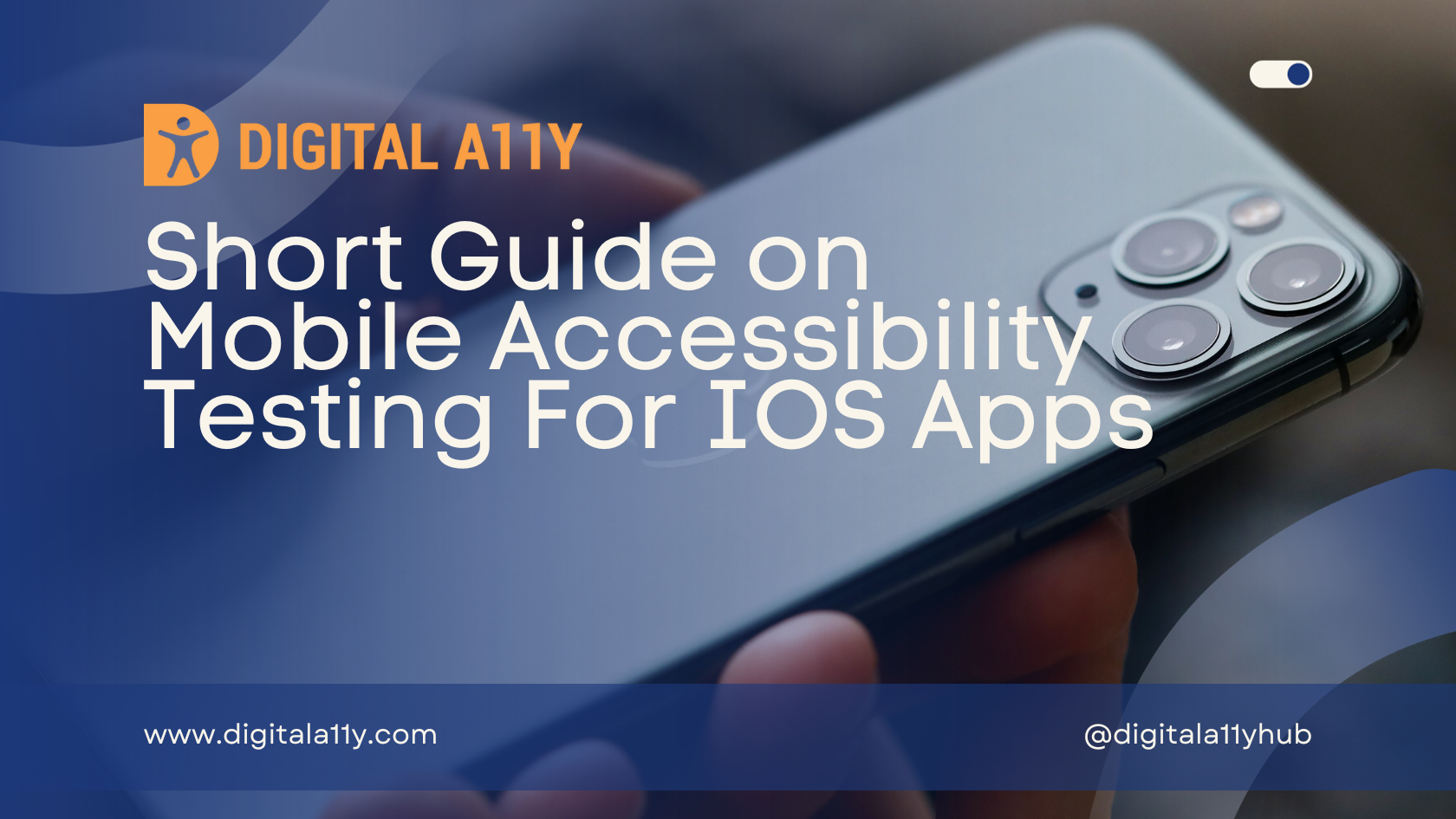 Short Guide on Mobile Accessibility Testing For IOS Apps
