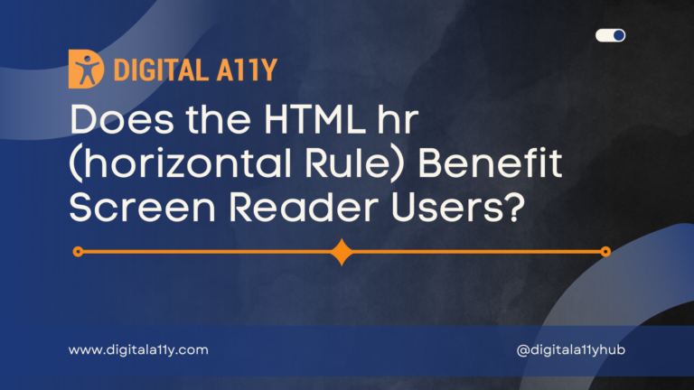 Does the HTML hr (horizontal Rule) Benefit Screen Reader Users?