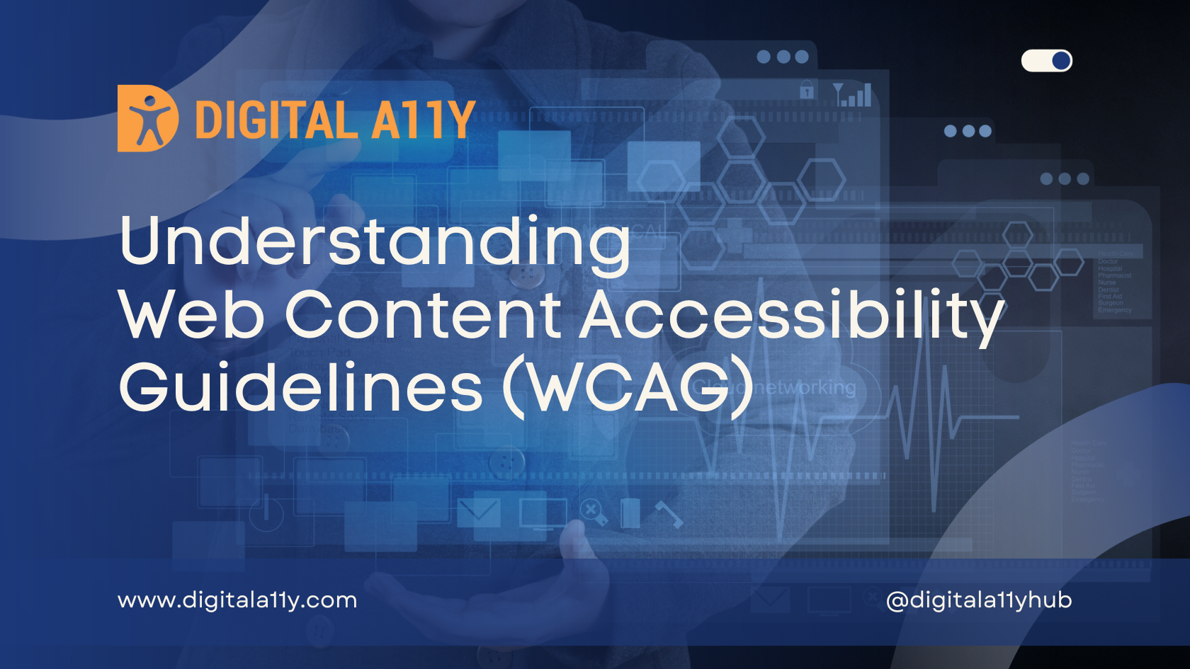 Understanding Web Content Accessibility Guidelines (WCAG)