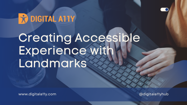 Creating Accessible Experience with Landmarks