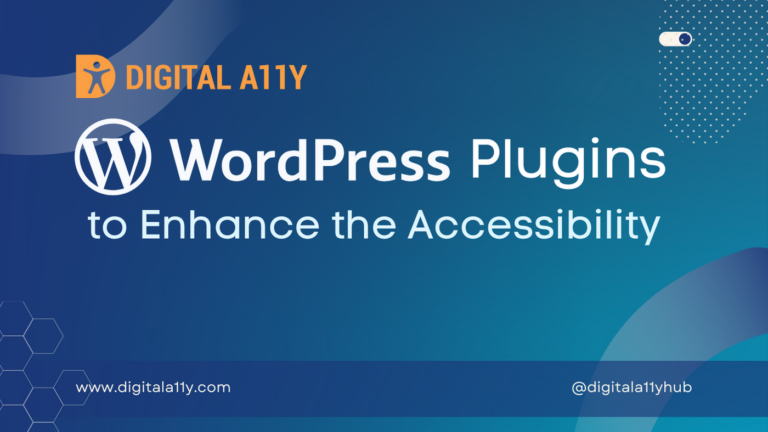 6 WordPress Plugins to Enhance the Accessibility of Your WordPress Website