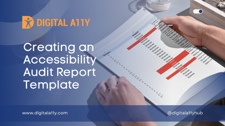 Creating an Accessibility Audit Report Template